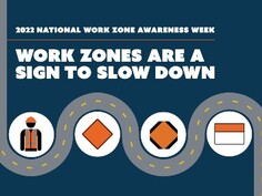 Work Zone Safety Awareness Week